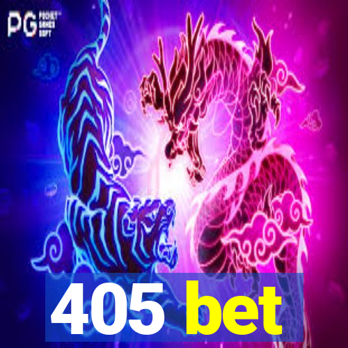 405 bet